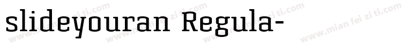 slideyouran Regula字体转换